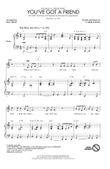 You've Got A Friend (arr. Mac Huff)