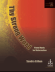 Thy Strong Word: Piano Music for Reformation