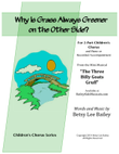 Why Is Grass Always Greener on the Other Side?