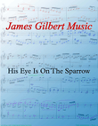 His Eye Is On The Sparrow