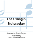 The Swingin' Nutcracker