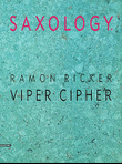 Saxology -- Viper Cipher