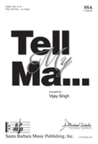 Tell My Ma... - SSA Octavo
