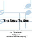 The Need To See