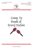 Come, Ye People of Every Nation