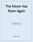 The Moon Has Risen Again