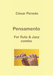Pensamento for flute and jazz combo Op 1