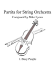 Partita for Strings - Movement 1 - Busy People