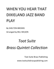 When You Hear That Dixieland Jazz Band Play