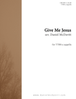 Give Me Jesus