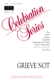 Grieve Not