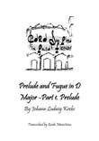 Johann Ludwig Krebs - Prelude and Fugue in D Major - Prelude
