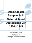 Das Ende der Symphonie in Osterreich und Deutschland von 1900 - 1945