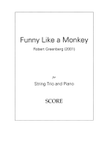 Funny Like a Monkey for piano quartet