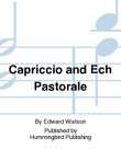 Capriccio and Ech Pastorale