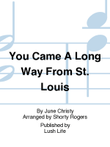 You Came A Long Way From St. Louis