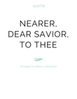 Nearer, Dear Savior, to Thee (SSATTB)