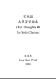 Chin Thoughts III for Solo Clarinet