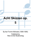 Acht Skizzen Op. 5