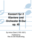 Konzert für 2 Klaviere und Orchester B-Dur Op. 45