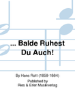 ... Balde Ruhest Du Auch!
