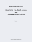Johann Sebastian Bach: Concerto for Two Violins and Piano, in D minor