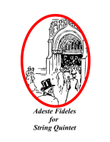 Adeste Fideles for String Quintet