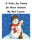 A Waltz for Frosty for Brass Quintet (with optional percussion)