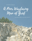 A Poor Wayfaring Man of Grief