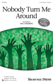 Nobody Turn Me Around