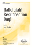Hallelujah! Resurrection Day!
