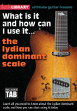 What Is It and How Can I Use It... The Lydian Dominant Scale