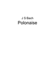 polonaise by JS Bach arr for guitar by Armando Garcia (C) 2015