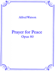 Prayer for Peace Opus 80