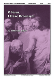 O Jesus, I Have Promised