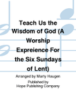 Teach Us the Wisdom of God
