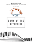 Down by the Riverside - Solo Piano