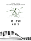 Go Down Moses - Solo Piano