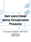 Seit wann bläst deine Grossmama Posaune (dt) Schiffer, Marcellus, text