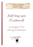 Auld lang syne - Arranged for string orchestra