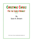 Christmas Carols for the Lonely Hornist, Vol. 1