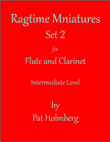 Ragtime Miniatures Duets Set 2 for Flute and Clarinet