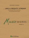 Like a Mighty Stream (for Concert Band and Narrator)