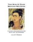 Two Minute Duos: Mexican Melodies
