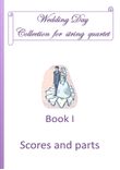 Wedding Day Collection - Book 1 / Scores and parts
