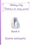 Wedding Day Collection - Book 2 / Scores and parts