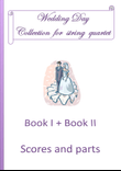 Wedding Day Collection - Book 1 and Book 2 / Scores and parts