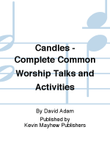 Candles - Complete Common Worship Talks and Activities
