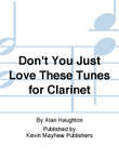 Don't You Just Love These Tunes for Clarinet