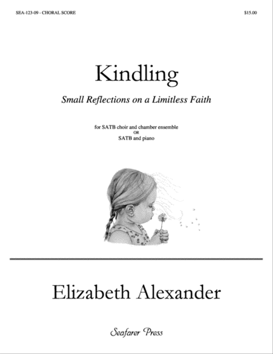 Kindling: Small Reflections on a Limitless Faith Kindling: Small Reflections on a Limitless Faith 4-Part scores gallery preview page 1